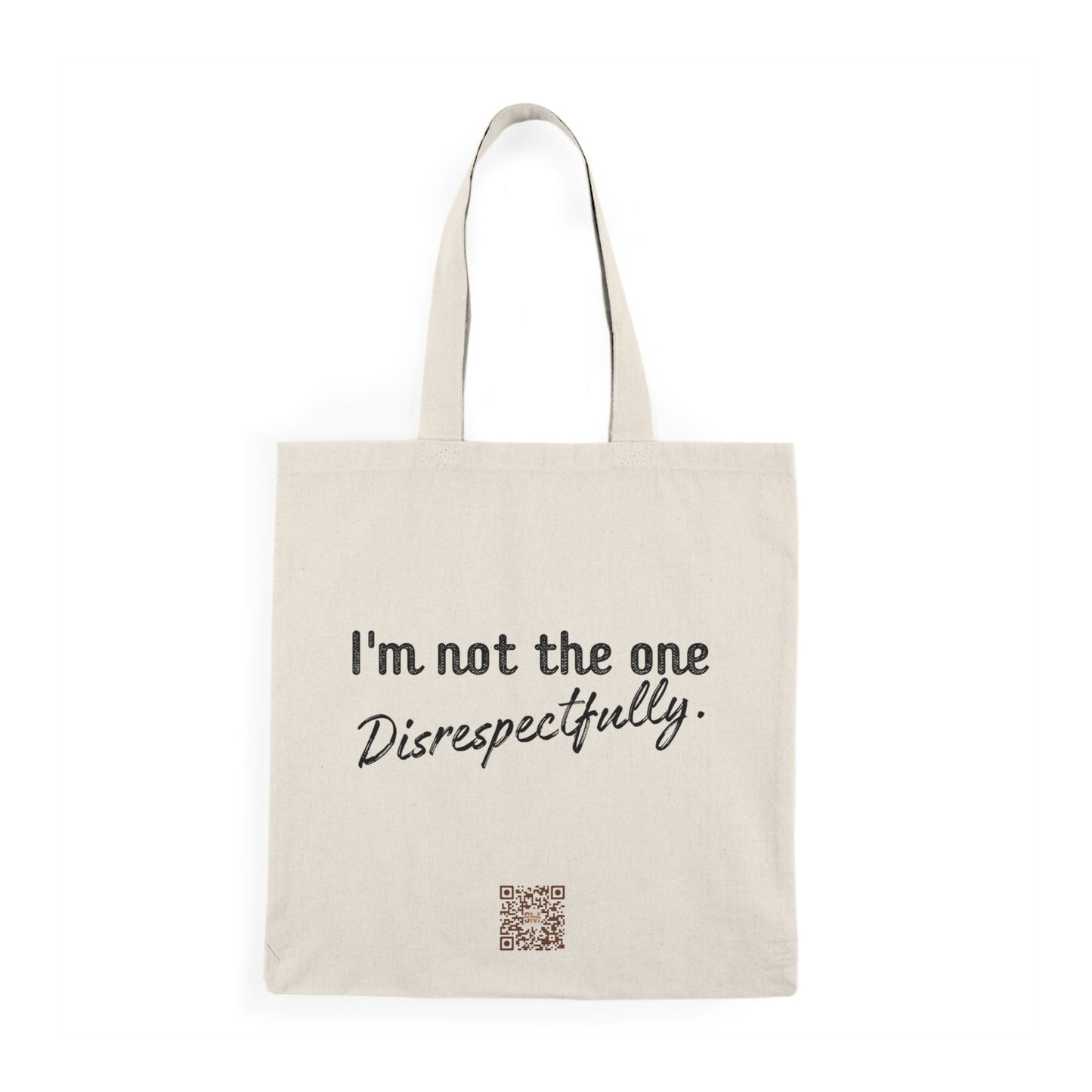 "Not The One" Tote Bag