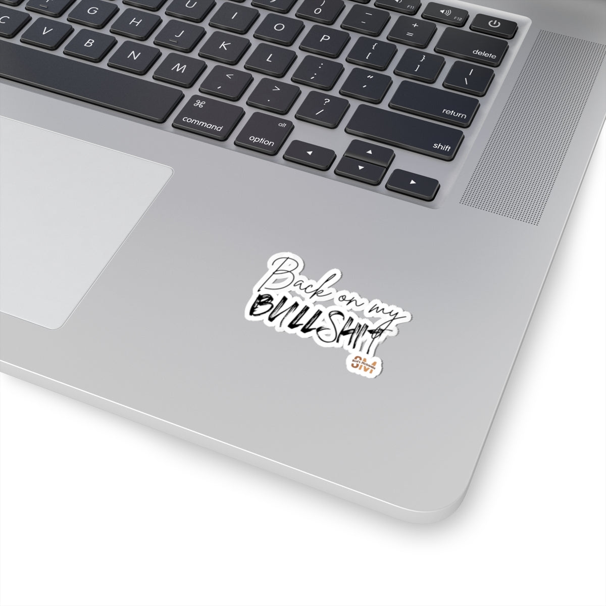 "Back on My BS" Sticker