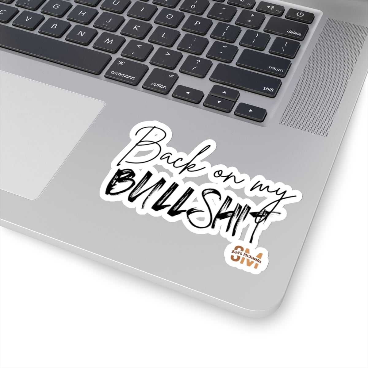 "Back on My BS" Sticker