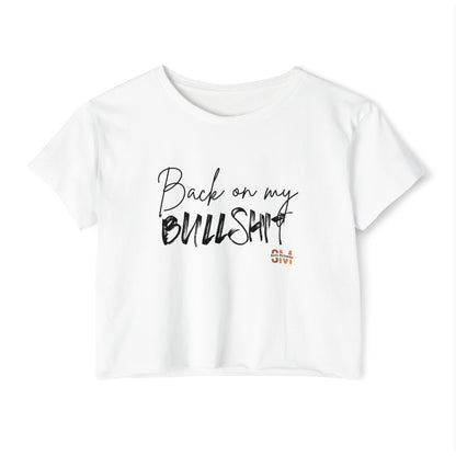 "Back On My BS" Crop Top