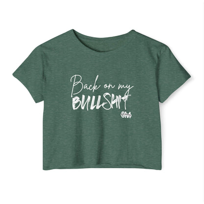 "Back On My BS" Crop Top
