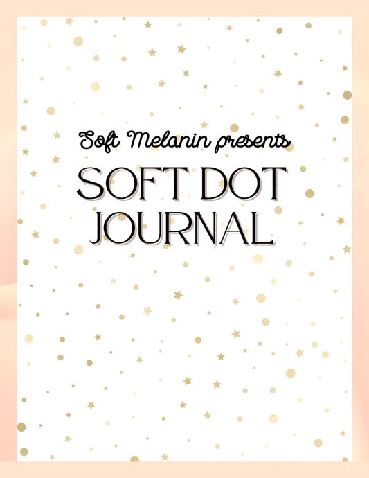 The Soft Dot Journal: a Soft Moves, Big Wins Companion